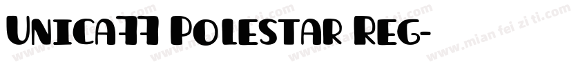 Unica77 Polestar Reg字体转换